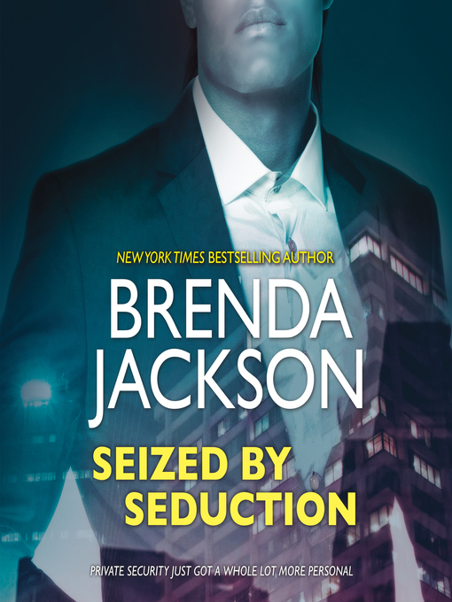 Title details for Seized by Seduction by Brenda Jackson - Available